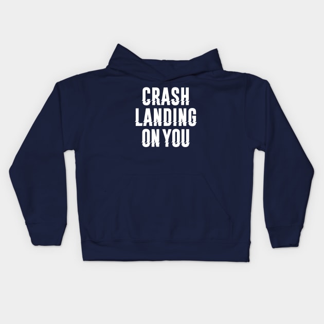 Crash Landing on You Kids Hoodie by Vekster